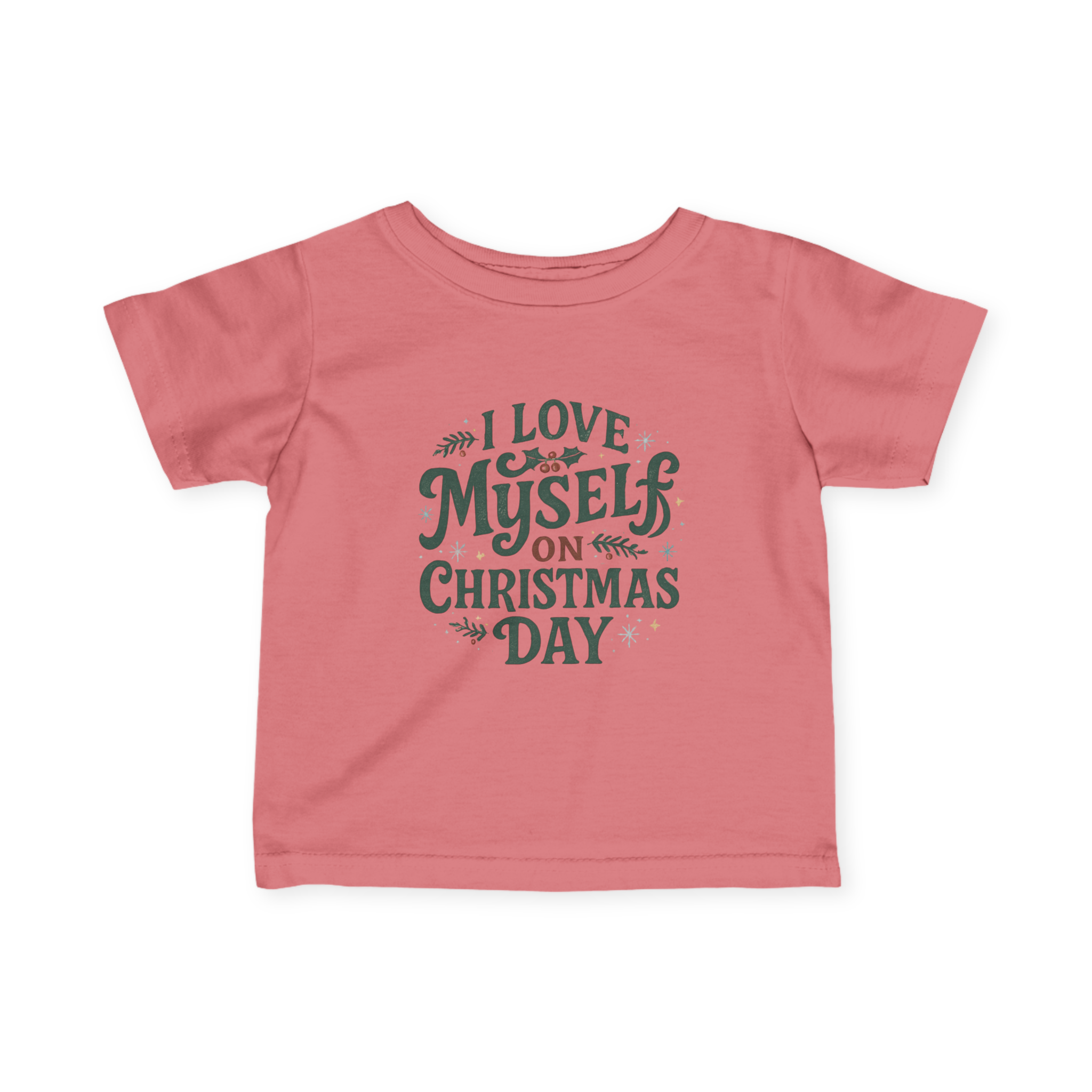 Infant I Love Myself on Christmas Day Fine Jersey Tee #11172025-1