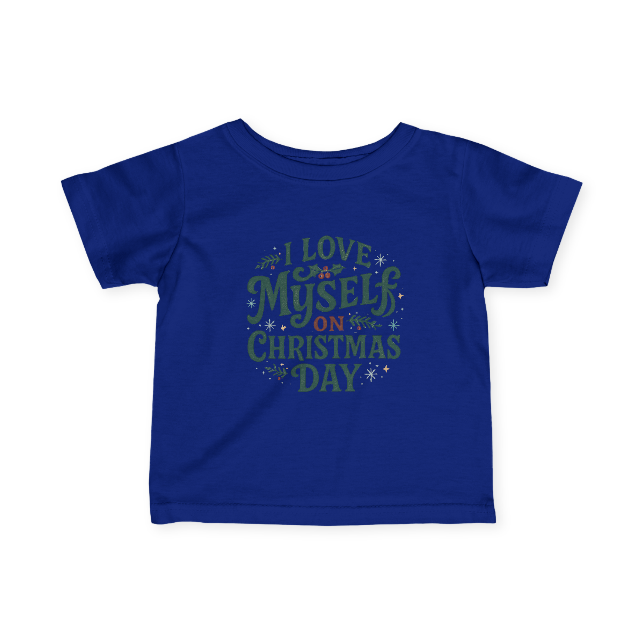 Infant I Love Myself on Christmas Day Fine Jersey Tee #11172025-1