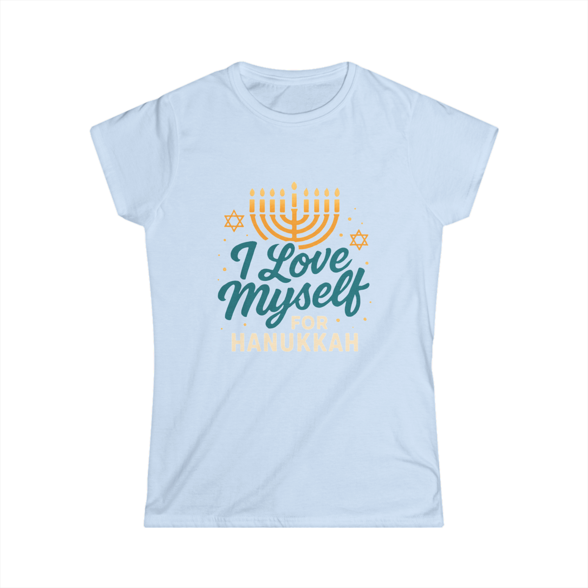 Women's I Love Myself For Hanukkah Tee #11222025-2