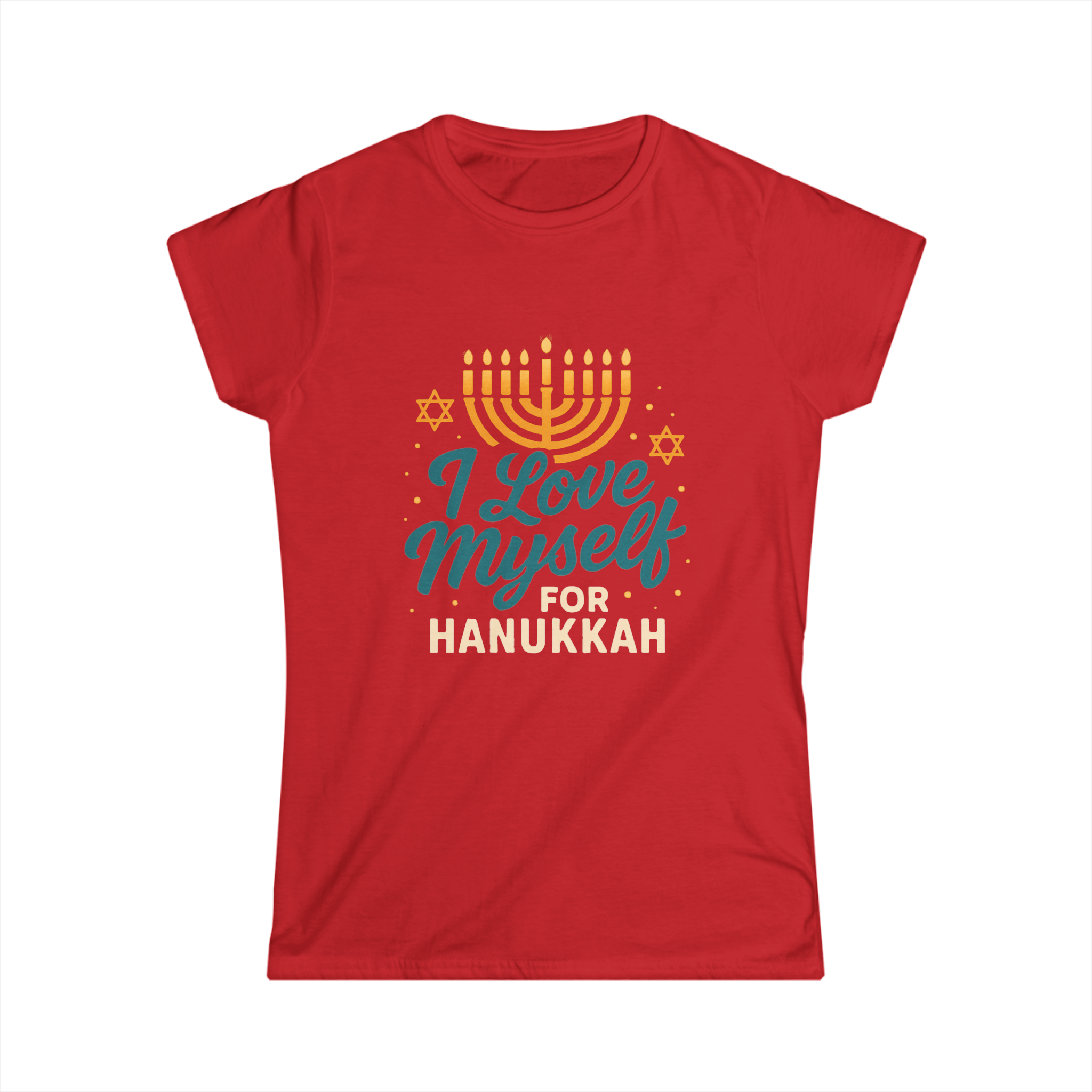 Women's I Love Myself For Hanukkah Tee #11222025-2