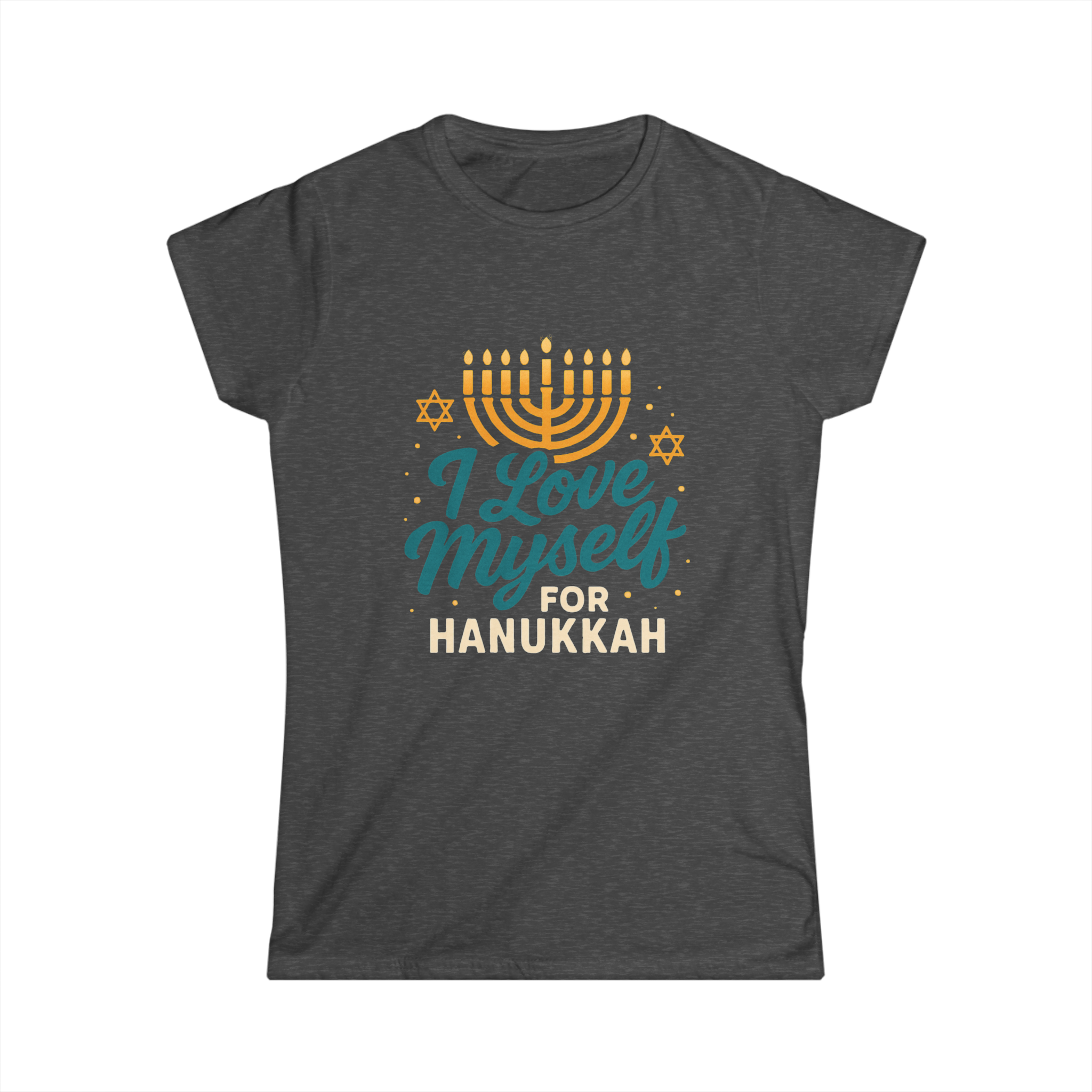Women's I Love Myself For Hanukkah Tee #11222025-2