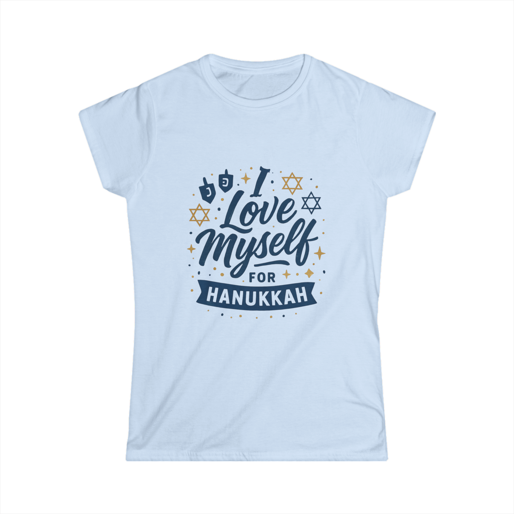 Women's I Love Myself For Hanukkah Tee #11222025-3