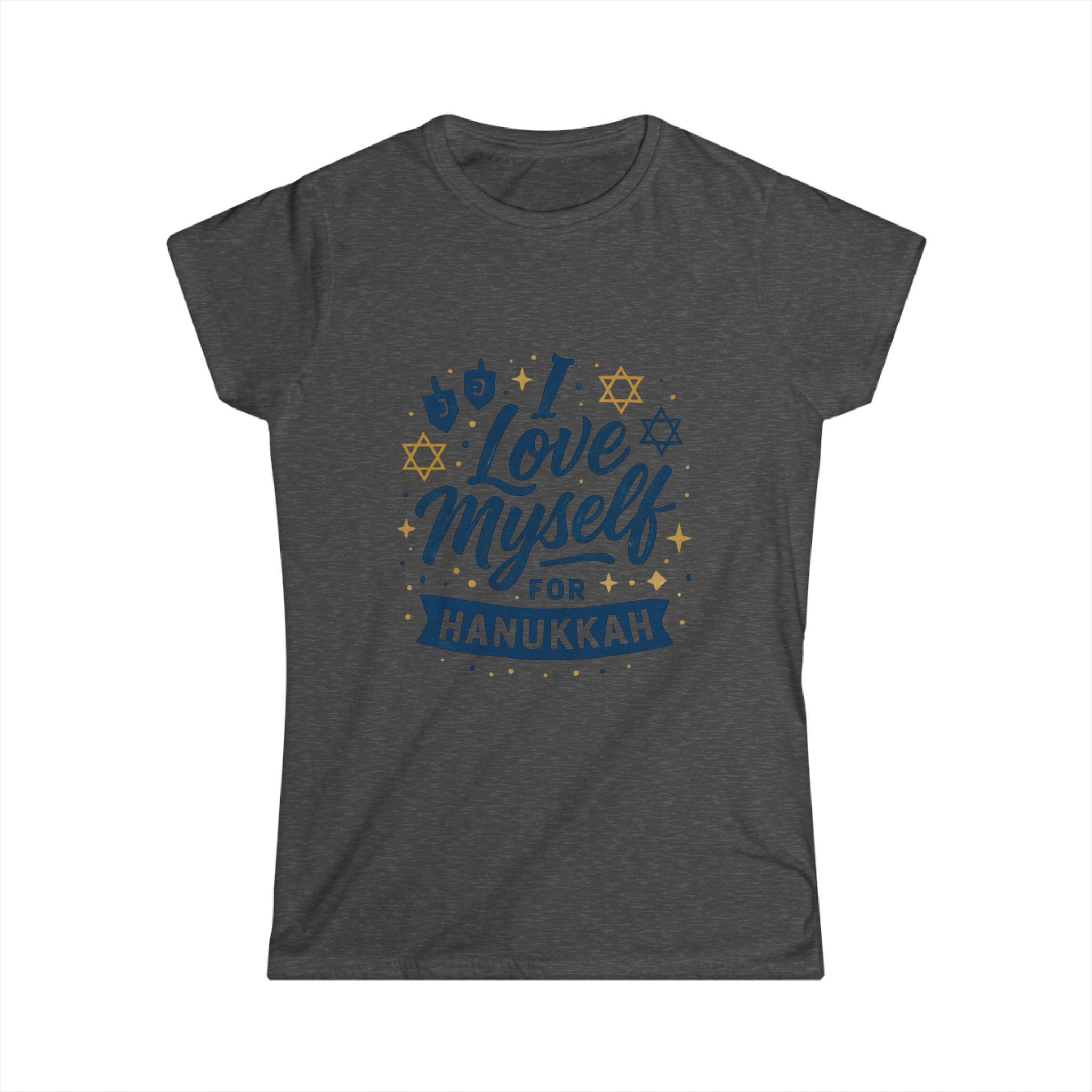 Women's I Love Myself For Hanukkah Tee #11222025-3