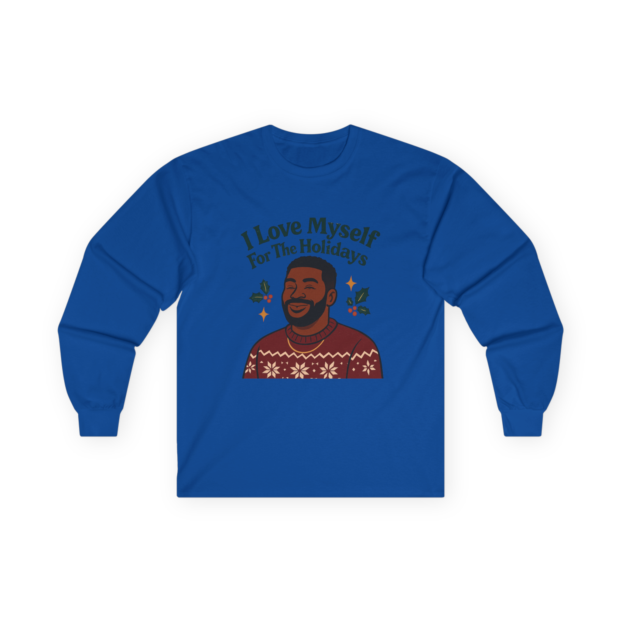 Adult I Love Myself For The Holidays Long Sleeve Tee #11232025-3