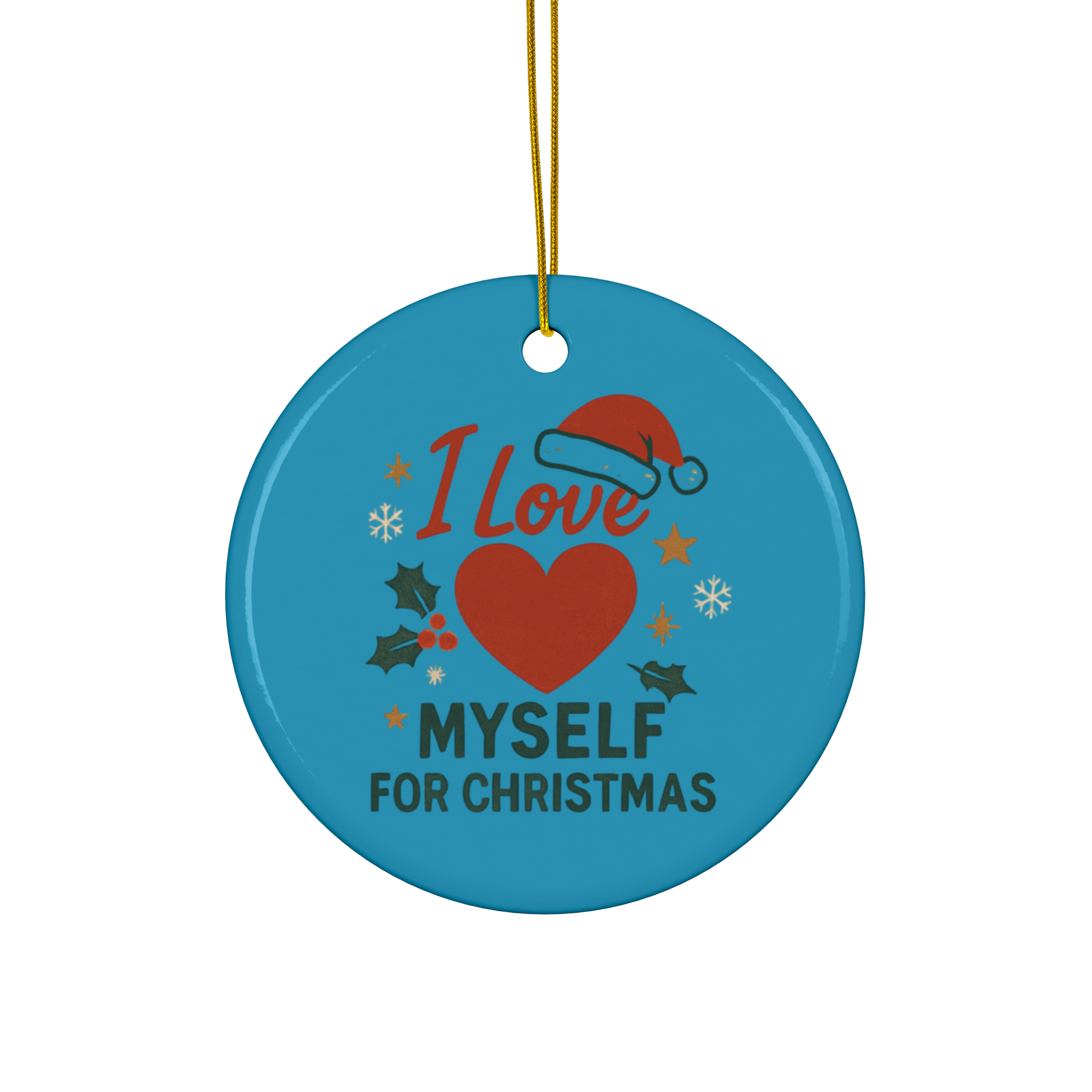 Turquoise I Love Myself for Christmas Double-Sided Ceramic Ornament #11212025-2