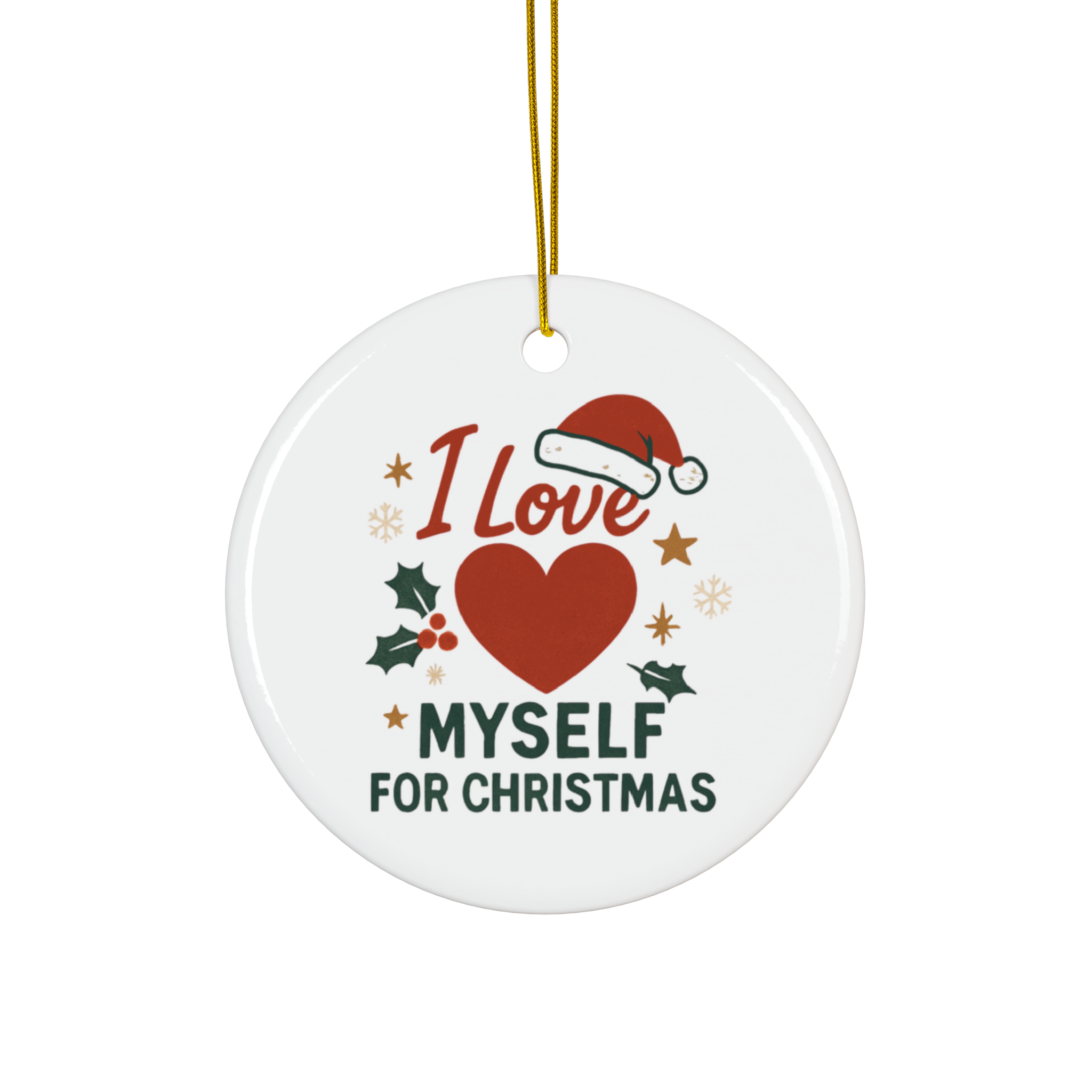 White I Love Myself for Christmas Double-Sided Ceramic Ornament #11212025-2