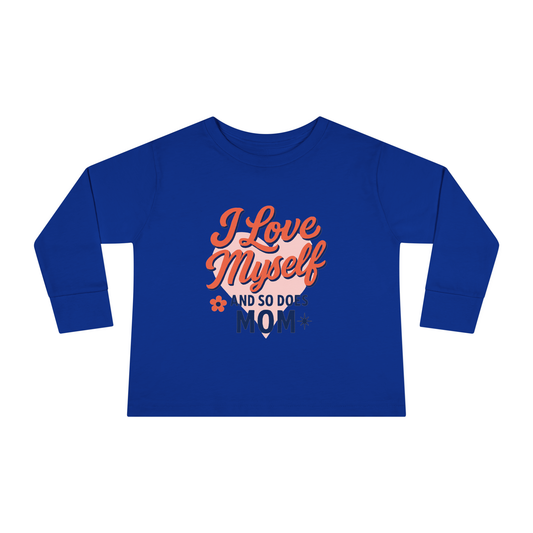 Toddler I Love Myself And So Does Mom Long Sleeve Tee #10162025-1