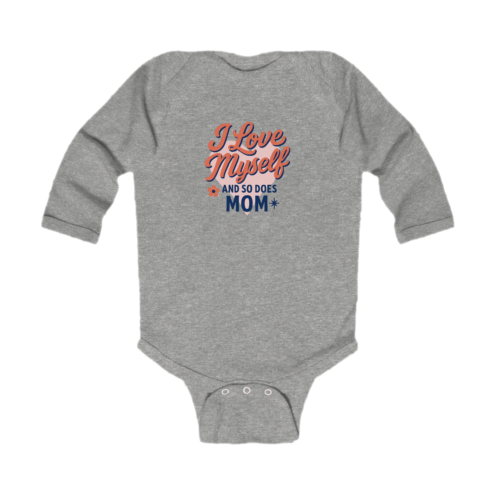 Infant I Love Myself And So Does Mom Long Sleeve Bodysuit  #10162025-1